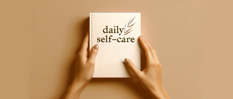 日常生活中的自我照顾：给生活压力下的成年人的实用建议